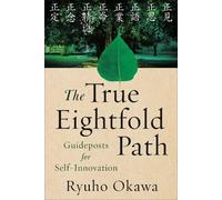 Ryuho Okawa The True Eightfold Path (Tascabile)