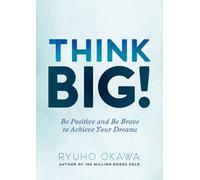 Ryuho Okawa Think Big (Tascabile)