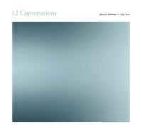 Ryuichi Sakamoto & Alva Noto 12 Conversations (CD) Album (PRESALE 18/09/2026)