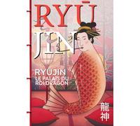 Ryûjin: Le palais du roi dragon