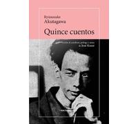Ryūnosuke Akutagawa Quince cuentos (Tascabile)