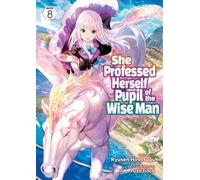 Ryusen Hirotsug She Professed Herself Pupil of the Wise Man (Light N (Tascabile)