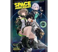 Ryuto Reborn as a Space Mercenary: I Woke Up Piloting the Strongest (Tascabile)