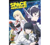 Ryuto Reborn as a Space Mercenary: I Woke Up Piloting the Strongest (Tascabile)