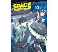 Ryuto Reborn as a Space Mercenary: I Woke Up Piloting the Strongest (Tascabile)