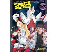 Ryuto Reborn as a Space Mercenary: I Woke Up Piloting the Strongest (Tascabile)