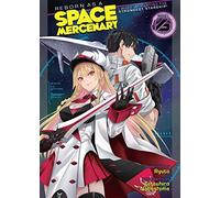 Ryuto Reborn as a Space Mercenary: I Woke Up Piloting the Strongest (Tascabile)