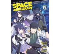 Ryuto Reborn as a Space Mercenary: I Woke Up Piloting the Strongest (Tascabile)