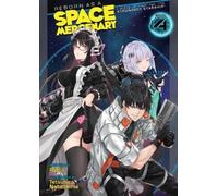 Ryuto Reborn as a Space Mercenary: I Woke Up Piloting the Strongest (Tascabile)