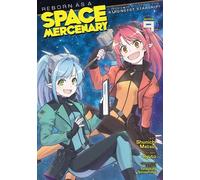 Ryuto Reborn as a Space Mercenary: I Woke Up Piloting the Strongest (Tascabile)