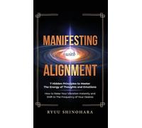 Ryuu Shinohara Manifesting with Alignment (Copertina rigida)