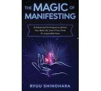 Ryuu Shinohara The Magic of Manifesting (Copertina rigida)