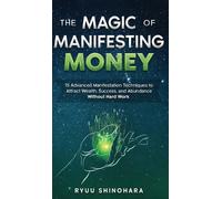 Ryuu Shinohara The Magic of Manifesting Money (Copertina rigida)