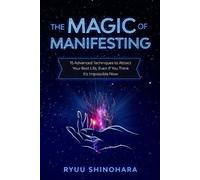 Ryuu Shinohara The Magic of Manifesting (Tascabile)