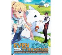 Ryuuou Jonathan Even Dogs Go to Other Worlds: Life in Another World (Tascabile)