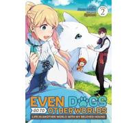 Ryuuou Jonathan Even Dogs Go to Other Worlds: Life in Another World (Tascabile)