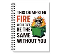 RZHV This Dumpster Fire Wouldn't Be The Same Without You, simpatico taccuino a spirale colorato, diario a righe universitarie, taccuino per amici, quaderno di addio per colleghi