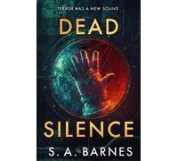 S.A. Barnes Dead Silence (Copertina rigida)
