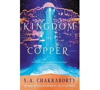 S A Chakraborty The Kingdom of Copper (Tascabile) Daevabad Trilogy