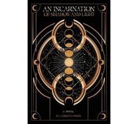 S a Christianson An Incarnation of Shadow and Light (Tascabile)