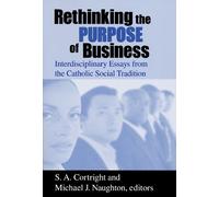 S. A. Cortright Rethinking the Purpose of Business (Tascabile)