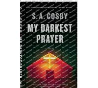 S a Cosby My Darkest Prayer (Tascabile)