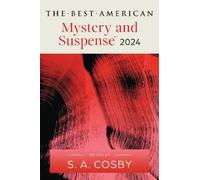 S. A. Cosby Steph Cha The Best American Mystery and Suspense 2024 (Tascabile)