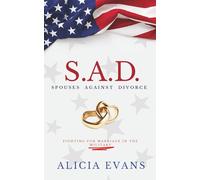 S.A.D. Spouses Against Divorce: Fighting for Marriage in the Military