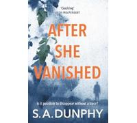 S.A. Dunphy After She Vanished (Tascabile) David Dunnigan