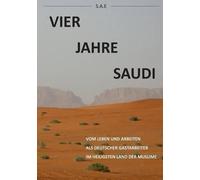 S a E Vier Jahre Saudi (Tascabile)
