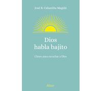 S.A. Ediciones Palabra Dios habla bajito (Tascabile)