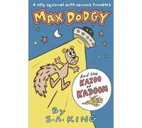 S a King Max Dodgy and the Kazoo of Kadoom (Tascabile)