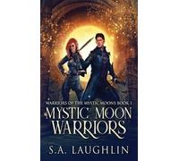 S a Laughlin Mystic Moon Warriors (Copertina rigida)