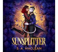 S. A. MacLean A Sunsplitter: The unmissable sequel to Sunday Times b (Tascabile)