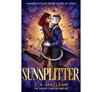 S. A. MacLean Sunsplitter (Copertina rigida) Beasts of the Void