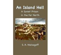 S A Malsagoff An Island Hell (Copertina rigida)