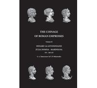 S a Temeryazev T P Makarenko The Coinage of Roman Empresses (Tascabile)
