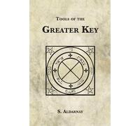 S Aldarnay Tools of the Greater Key (Tascabile)