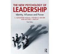The New Psychology of Leadership: Identity, Influence and Power