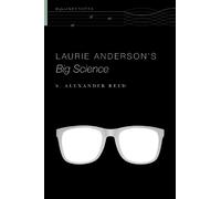 Laurie Anderson's Big Science
