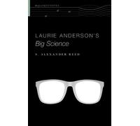 S. Alexander Reed Laurie Anderson's Big Science (Tascabile) Oxford Keynotes