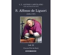 S. Alfonso de Liguori (1696-1787). Vol. 2