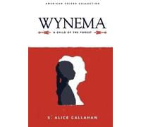 S Alice Callahan Wynema (Tascabile) American Voices