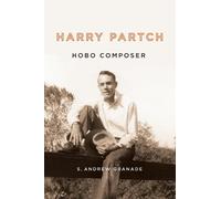 S. Andrew Granade Harry Partch, Hobo Composer (Copertina rigida)