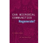 S. Andrew Inkpen W. Ford Doolitt Can Microbial Communities Regenerat (Tascabile)