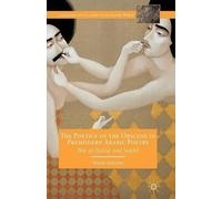 S. Antoon The Poetics of the Obscene in Premodern Arabic Poetry (Tascabile)