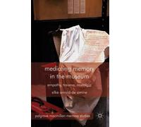 S. Arnold-de-Simine Mediating Memory in the Museum (Copertina rigida)