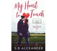 S B Alexander My Heart to Touch (Tascabile) Maxwell Family Saga