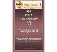 S B I P 999 999 Book Of Numbers 999 Pick 4 Trio Manifesto (Tascabile)