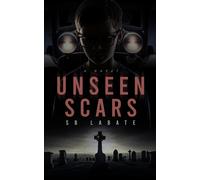 S B Labate Unseen Scars (Tascabile)